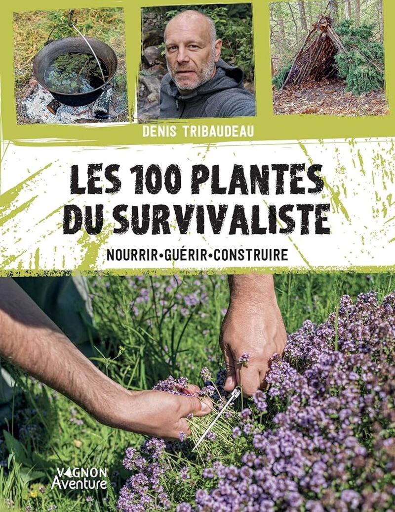 livre les 100 plantes du survivaliste nourrir, guérir, construire